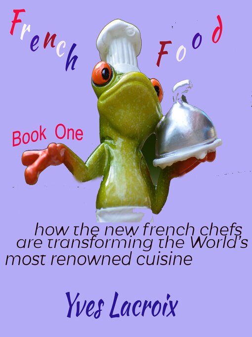 Title details for French Food by Yves Lacroix - Wait list
